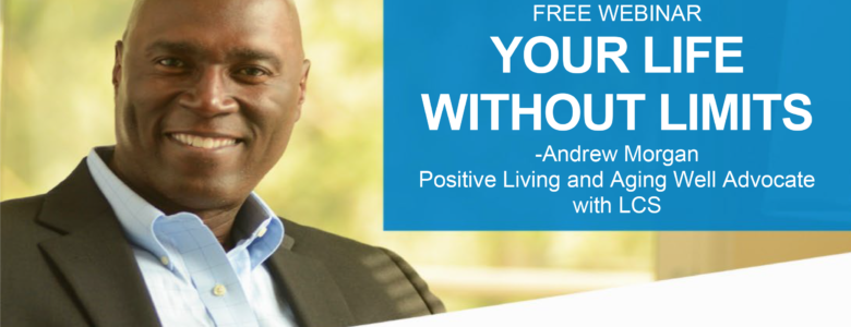 Andrew Morgan Your Life without Limit Webinar