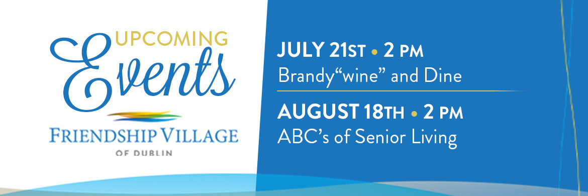 Summer Senior Living Events at Friendship Village of Dublin