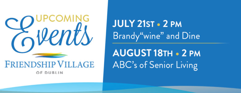 Summer Senior Living Events at Friendship Village of Dublin
