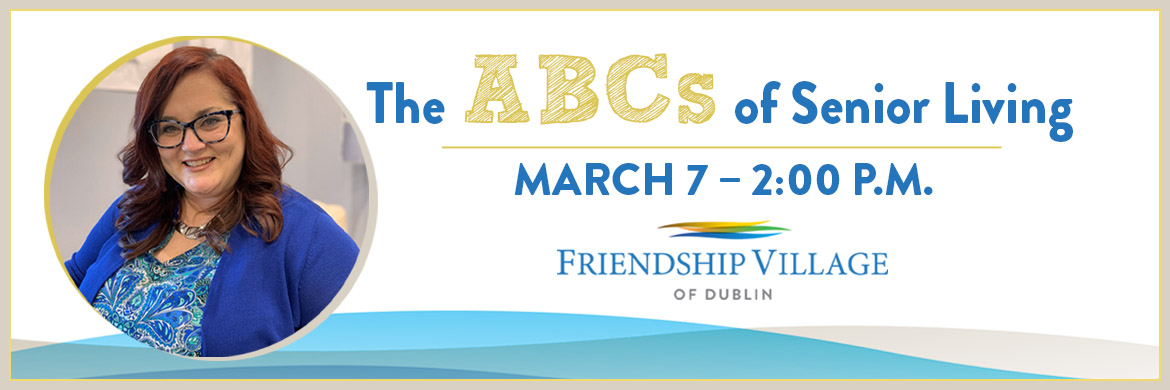 Learn about your senior living options at our ABC's of Senior Living event