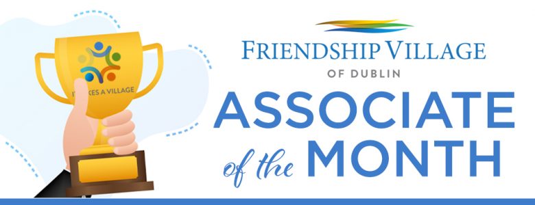 Friendship Village of Dublin Associate of the Month graphic.