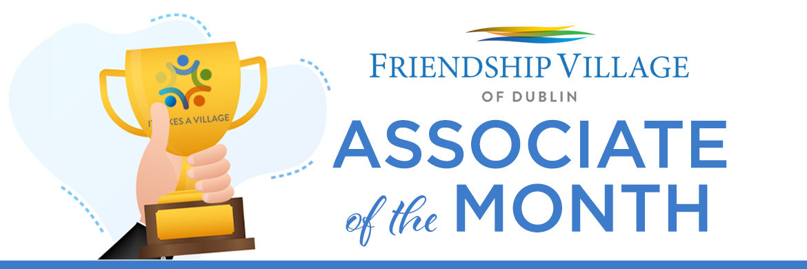 Friendship Village of Dublin Associate of the Month graphic.