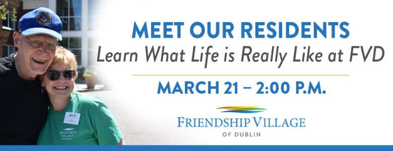 Meet our residents at our March 21 senior living event.