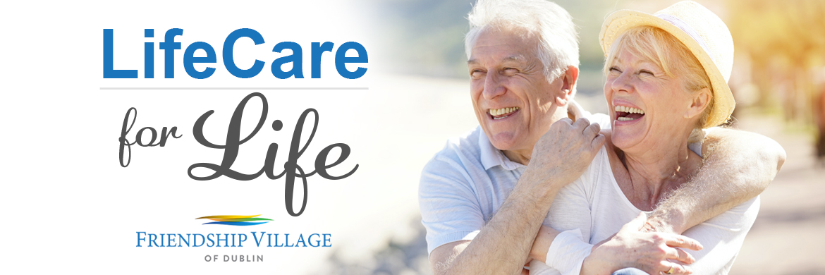 Enjoy Lifecare for Life through Friendship Village of Dublin