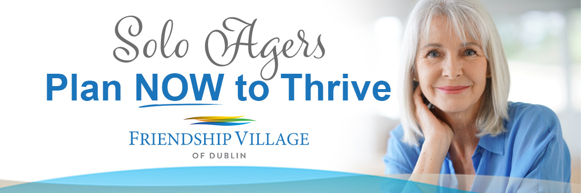 graphic with attractive single woman and text: solo agers plan now to thrive