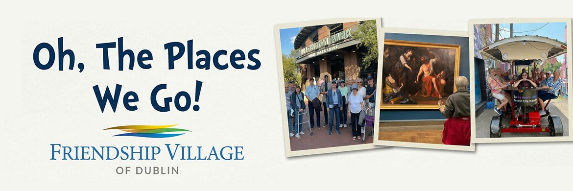 Friendship Village of Dublin Residents enjoying active adult adventures at Huntington Park, the Columbus Museum of Art Artemisia Gentileschi exhibition, and a pedal bike tour through the Short North — Oh, The Places We Go!
