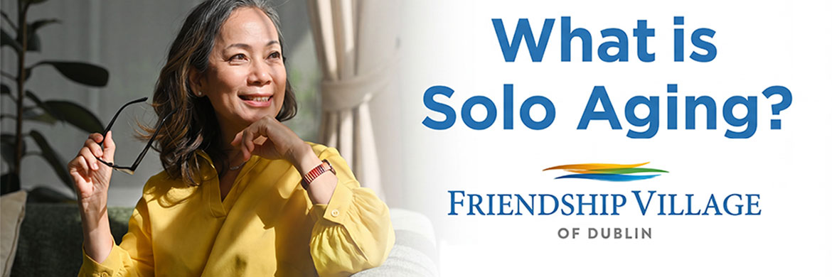 Header graphic: senor woman with "What is Solo Aging?" headline
